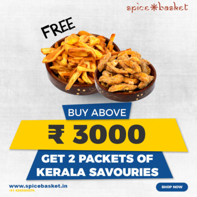 buy above 3000 get 2 pack of kerala savouries